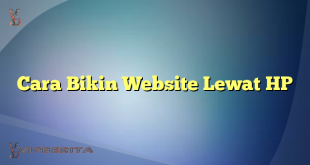 Cara Bikin Website Lewat HP