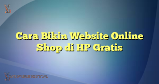 Cara Bikin Website Online Shop di HP Gratis