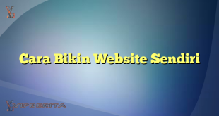 Cara Bikin Website Sendiri