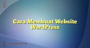 Cara Membuat Website WordPress