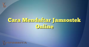 Cara Mendaftar Jamsostek Online